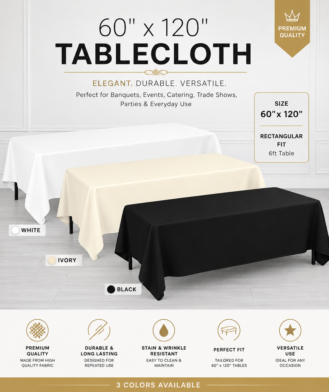 A promotional graphic for a 60" x 120" tablecloth showing three color options: white, ivory, and black. The image features three tables draped in the respective fabrics, set against a clean, light gray interior background.