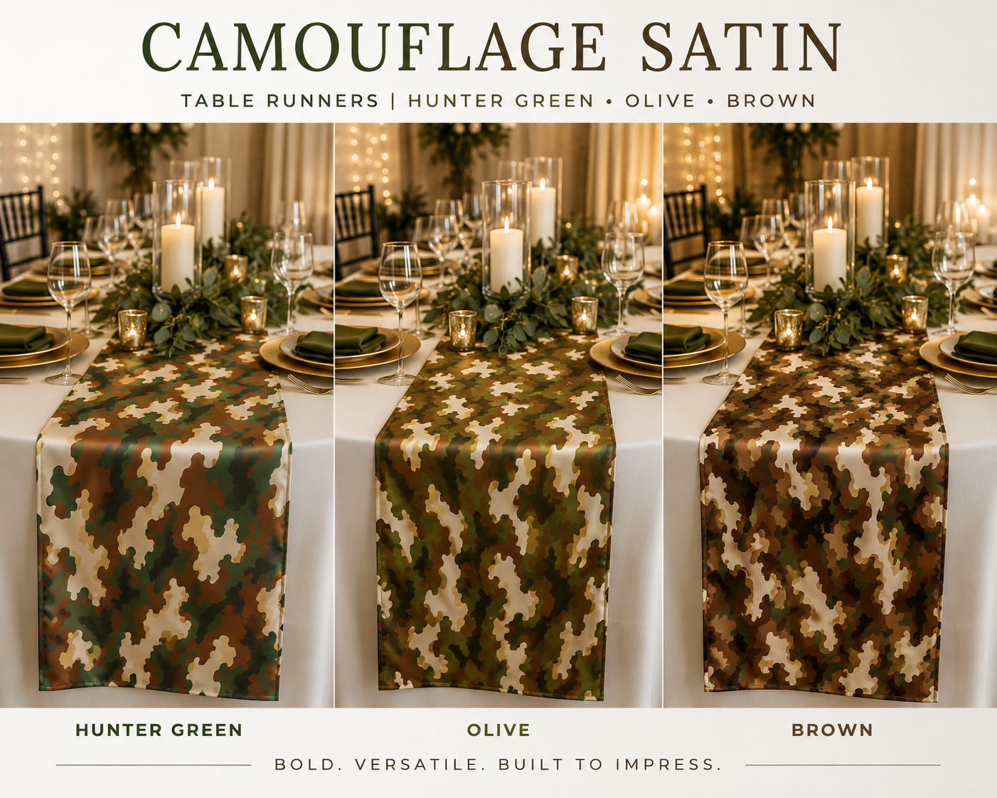 Three side-by-side panels show camouflage table runners in Hunter Green, Olive, and Brown, styled on a formal dinner table with white linens, candles, and glassware. Large text at the top reads 'CAMOUFLAGE SATIN' and labels the three colorways.